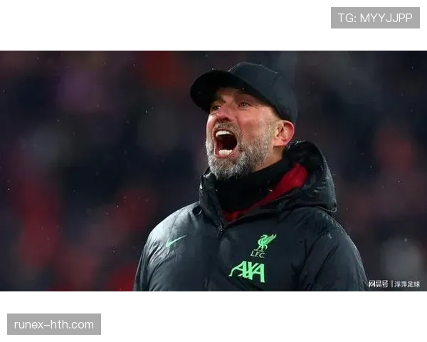 克洛普球队结构持续优化，战术体系与阵容深度走势清晰